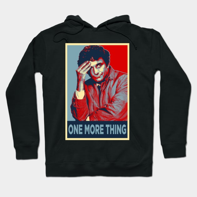 Just One More Thing. Hoodie by TEEVEETEES